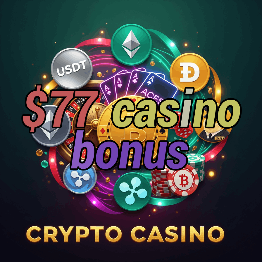 $77 Casino Bonus - Exclusive $77 Free Chip Offers